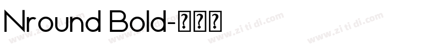 Nround Bold字体转换